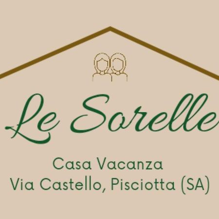 Le Sorelle - Casa Vacanze Pisciotta Eksteriør bilde